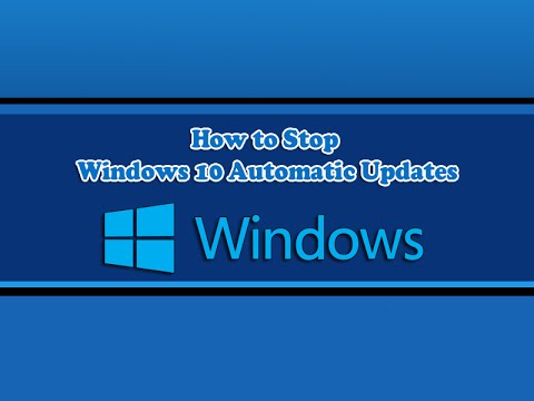 How to Stop Windows 10 Automatic Updates