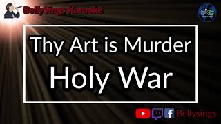Thy Art is Murder - Holy War (Karaoke)