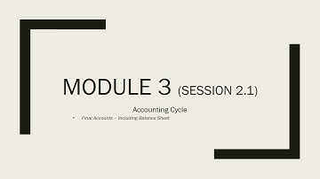 Module 3 Session 2.1 - Balance Sheet