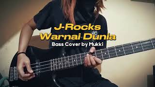 J-Rocks - Warnai Dunia (Bass Cover By Mukki)
