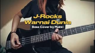 J-Rocks - Warnai Dunia (Bass Cover By Mukki)