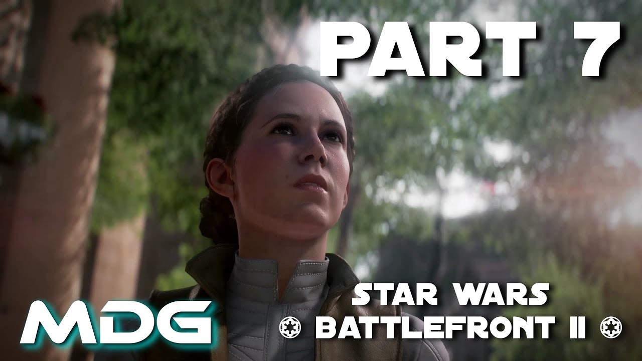 STAR WARS BATTLEFRONT 2 CAMPAIGN WALKTHROUGH - PART 7 "ROYALTY" with ...