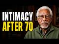 I M 80 What Really Changes About Intimacy After 70 Prepare Yourself For This 