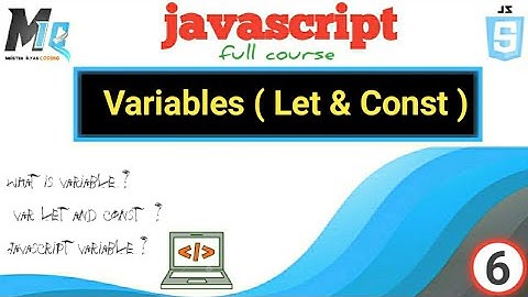 javascript variables ( Let & Const ) || in urdu hindi tutorial beginner