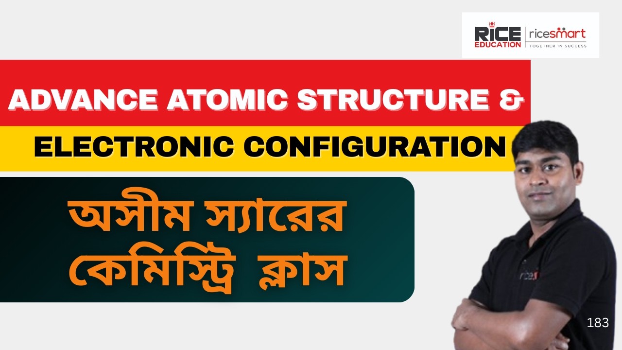 Target WBCS 2024 | Chemistry Class |Advance atomic structure & electronic configuration| Asim Dutta