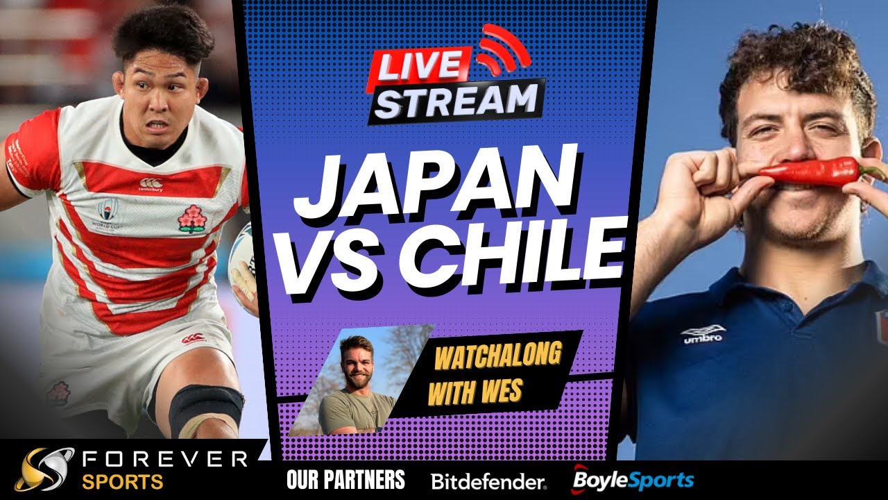 JAPAN VS CHILE LIVE! World Cup Watchalong Forever Rugby