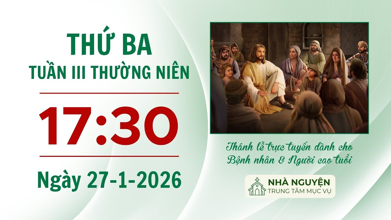 Là thành viên trong gia đình Thiên Chúa - Thứ Ba tuần III Thường niên