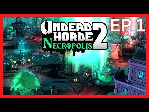 Undead Horde 2: Necropolis - EP 1 | RPG Hack & Slash (Preview)