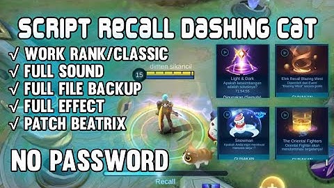 Script Recall Dashing Cat No Password | Bazing west | Oriental Fighter | Snowman | Light & Dark