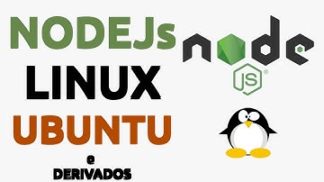 Instalar NodeJs Ubuntu e derivados