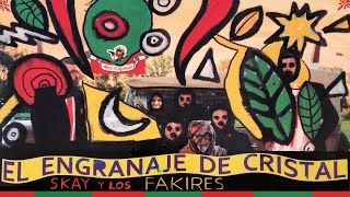 En la fragua (El engranaje de cristal, 2016) - Skay y los Fakires chords