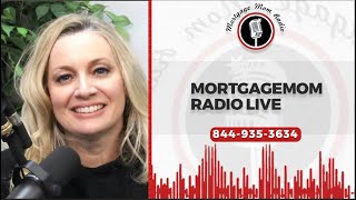 Mortgage Mom Radio Live