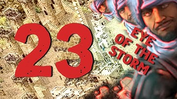 Sands of Time #23 – Eye of the Storm | Stronghold Crusader: Definitive Edition
