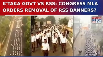 Karnataka Govt Vs RSS Fallout: BJP Claims Congress MLA Ordered Removal Of RSS Banners| Breaking News