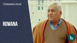Türkmen film - Rowana | 2020