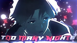 Ayanokoji Kiyotaka - Too Many Nights 💫「AMV/EDIT」4K