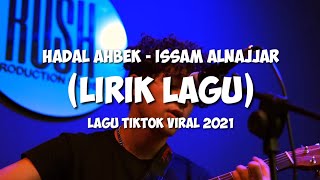 hadal 'ahbak - Issam Alnajjar (Lirik lagu) || lagu tiktok viral 2021