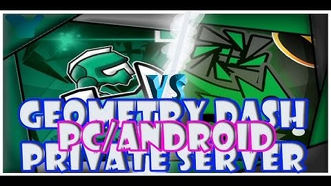 (New!) GirrGDPS! Geometry Dash Private Server! (Android + PC)