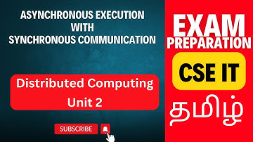 Asynchronous Execution + Synchronous Communication | CS3551 Unit 2 Tamil | Anna University 2025