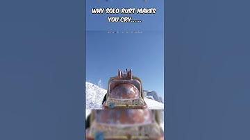 This Is Why Solo Rust Makes You Cry . . . #funny #rust #rustshorts #rustclips #rust