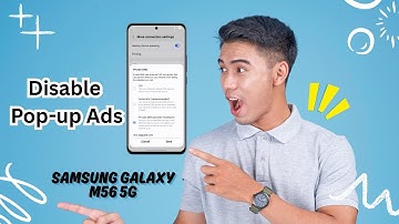 How To Disable Pop-up Ads On Samsung Galaxy M56 5G in 2025 | Stop Annoying Ads & Optimize Your Phone