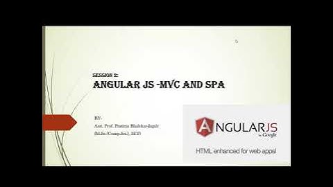 Session 2 - Angular JS MVC and SPA