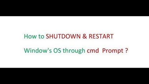 How to SHUTDOWN & RESTART Window