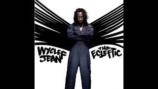 Wyclef Jean - Low Income (feat. Beast &amp; 718 Crew)  432 Hz