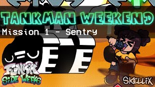 FNF Tankman WeekEnd Gameplay Teaser 2 | Sentry - Funkin Sideweeks @skellix_