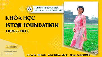 Istqb foundation chương 2 phần 2