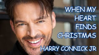 When My Heart Finds Christmas by Harry Connick Jr  (STORY VIDEO)