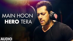 'Main Hoon Hero Tera (Salman Khan Version)' Full AUDIO Song | Hero | T-Series  - Durasi: 4:46. 