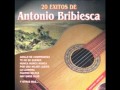 Antonio Bribiesca 20 Exitos/ Armando Trejo con las armonias del mariachi "Los alzanes"