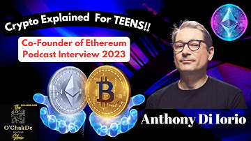 Crypto Explained for Teens by Co-Founder of Ethereum | Anthony Di Iorio Interview 2023 | Sachin Syal