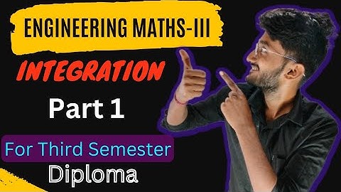 Integration (Part-1) | Diploma 3rd Semester | Engineering Maths-III
