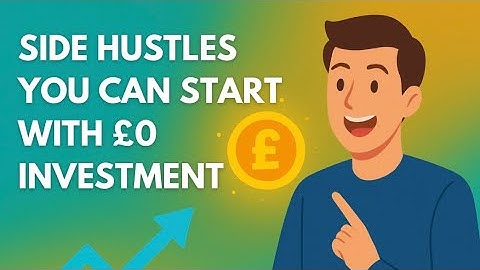 5 Side Hustles You Can Start in 2025 For £0 Investment