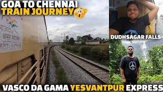 Goa to Chennai Train journey via Bangalore | Vasco Da Gama Yesvantpur Express
