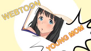 ALUR CERITA WEBTOON - YOUNG MOM (CH 4 S/D 6) BAHASA INDONESIA