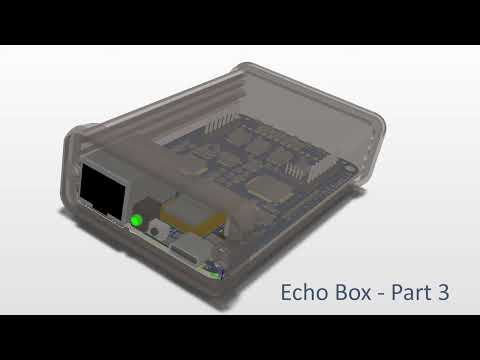 Echo Box - Part 3