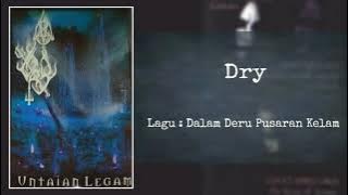 Dry - Dalam Deru Pusaran Kelam