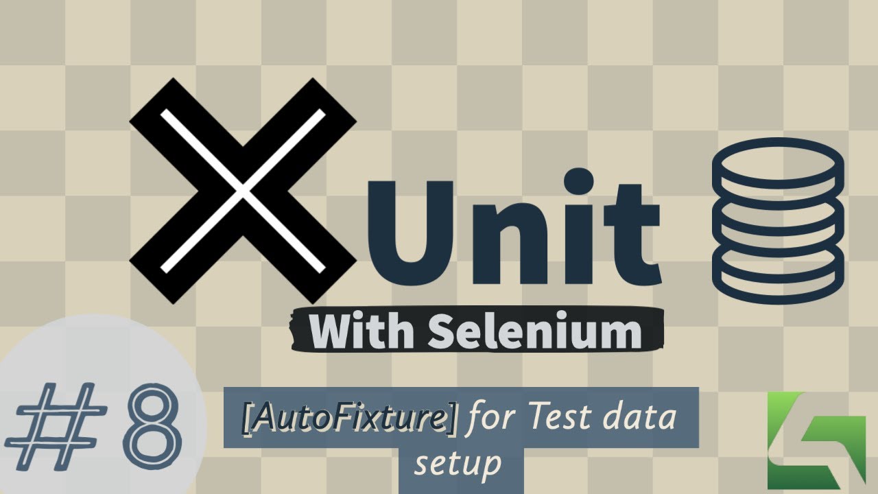 Part 8 - Generate Test Data For Selenium Test Using Autofixture