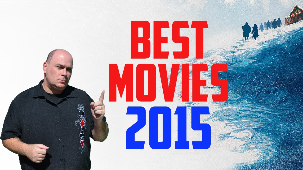 Best Movies of 2015 - Top Ten List - YouTube
