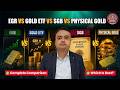 EGR vs Gold ETF vs SGB vs Physical Gold Explained