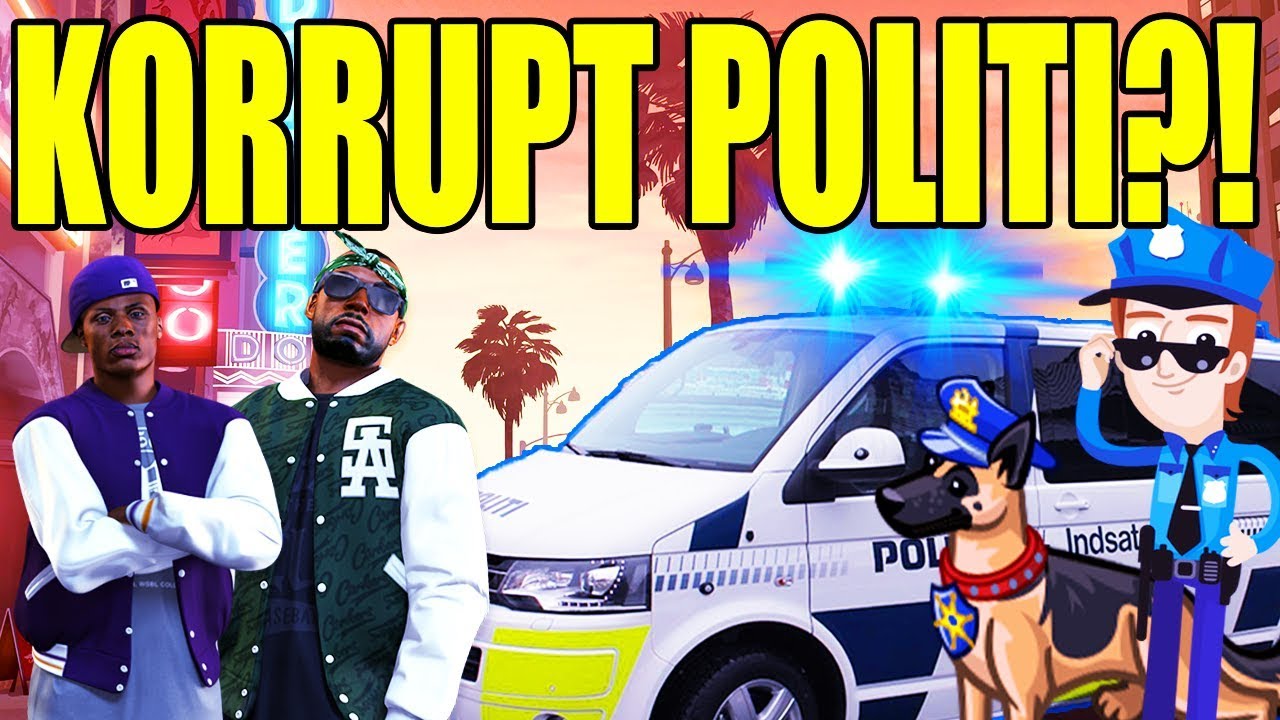 KORRUPT POLITI?! - VENNER MED GANGSTERE - DANSK POLITI - GTA V LSPDFR+ [#57]