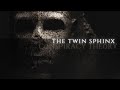 The Twin Sphinx Mystery and Deception