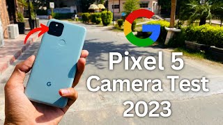 pixel 5 camera: google pixel 5 camera test in 2023