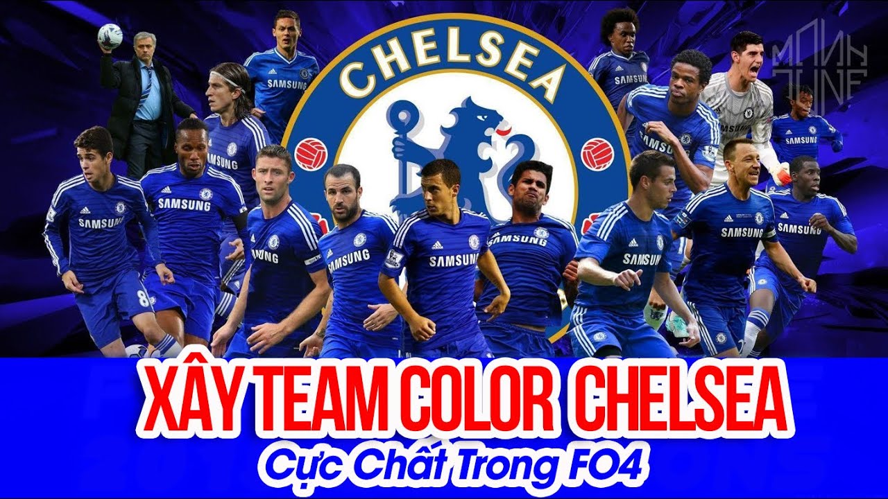 Xây Team Color Chelsea Cực Chất Trong FO4