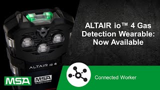 ALTAIR io™ 4 Gas Detection Wearable: Now Available