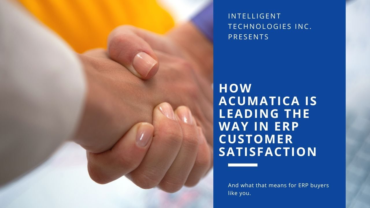 How Acumatica is Leading the Way in ERP Customer Satisfaction - YouTube