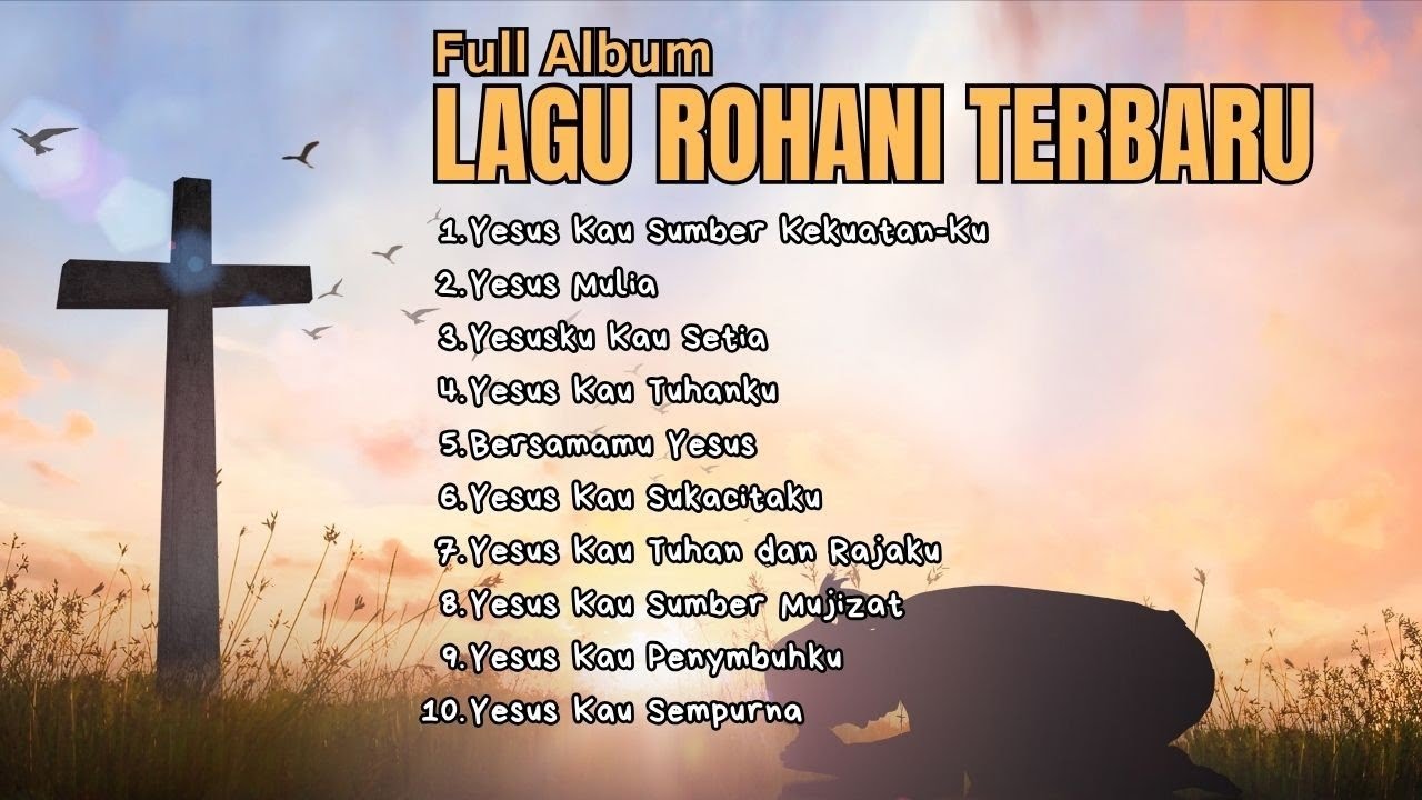 Lagu Rohani Penyembahan Full Album 